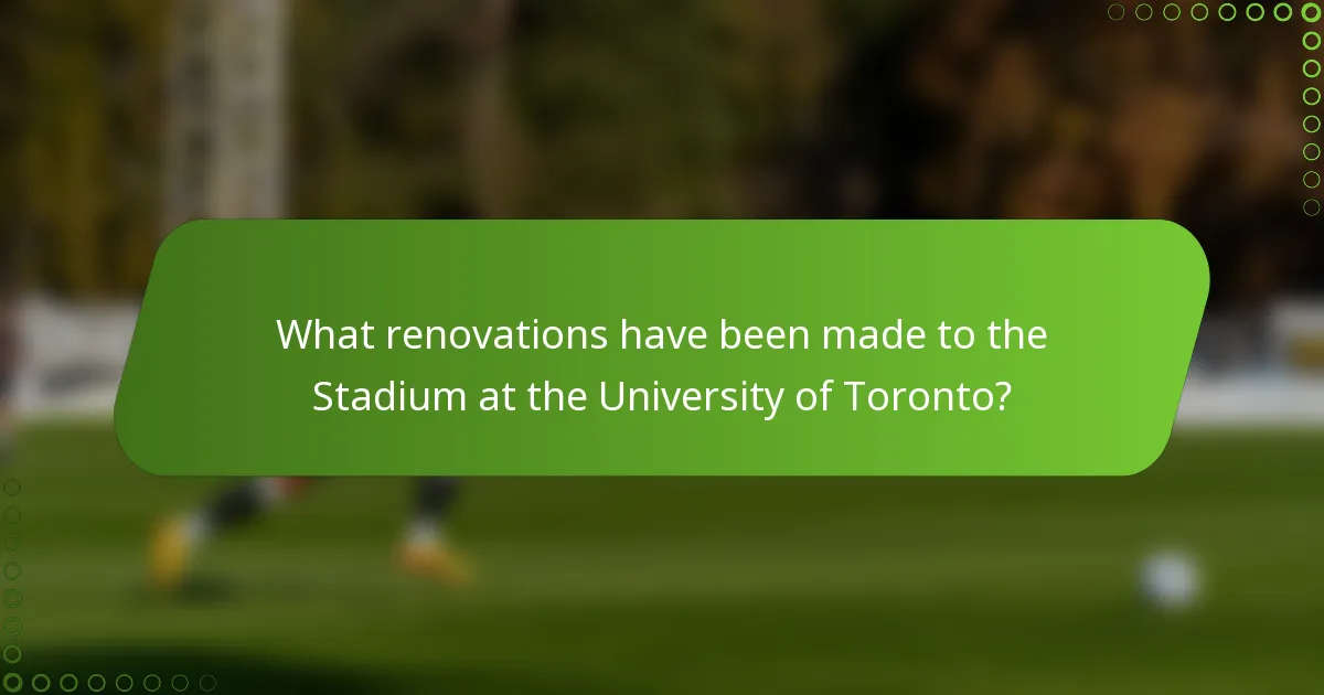What renovations have been made to the Stadium at the University of Toronto?